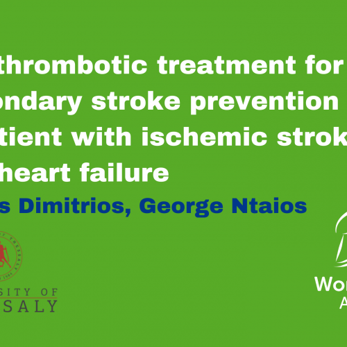 Case Study – Antithrombotic treatment for secondary stroke prevention in a patient with ischemic stroke and heart failure