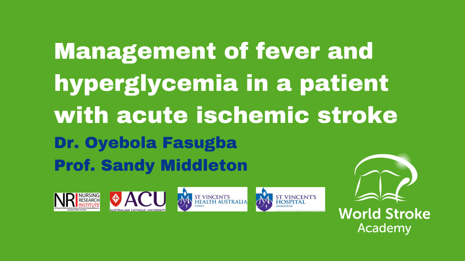 Case Study – Management of fever and hyperglycemia in a patient with acute ischemic stroke