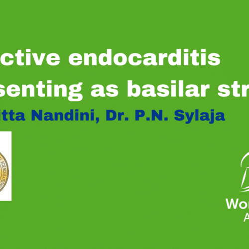 Case Study – Infective endocarditis presenting as basilar stroke